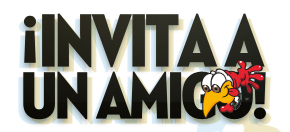 ¡INVITA A UN AMIGO!